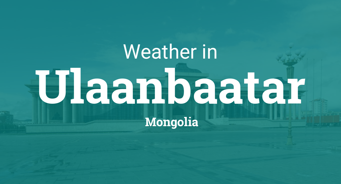 weather in ulaanbaatar mongolia